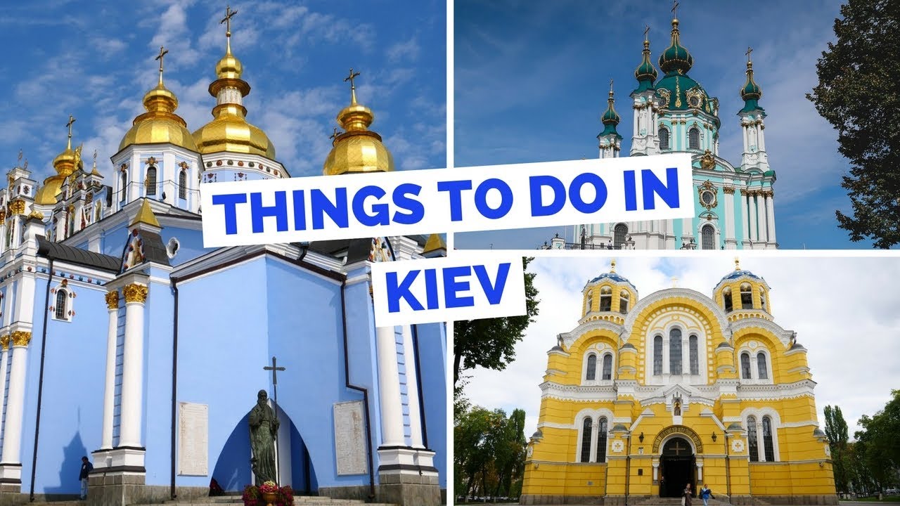 Kyiv (Київ) – 20 things to do Kiev, Ukraine Travel Guide