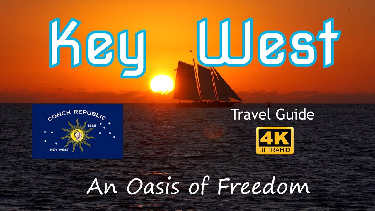 Key West Travel Guide – "An Oasis of Freedom"