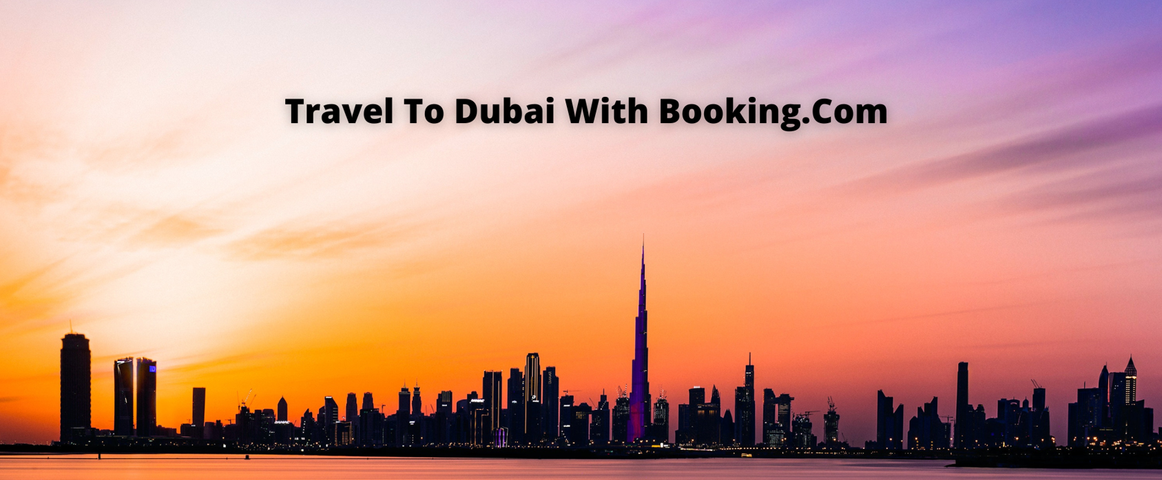 Plan your trip to Dubai – Booking.com