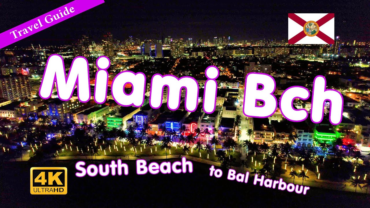 Miami Beach 2022 Travel Guide – South Beach to Bal Harbour