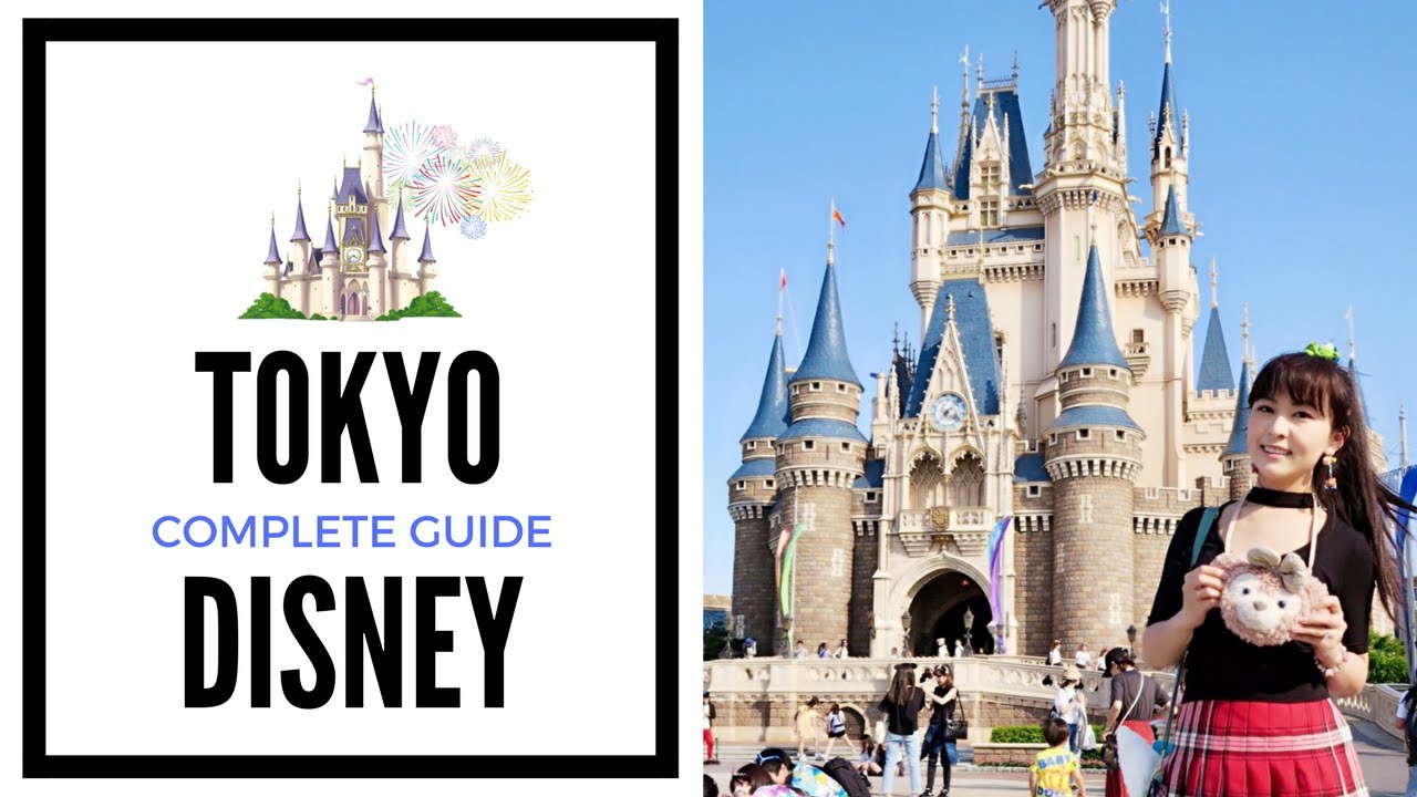 Complete Guide to Tokyo Disneyland – Top Tips and Hacks | JAPAN TRAVEL GUIDE