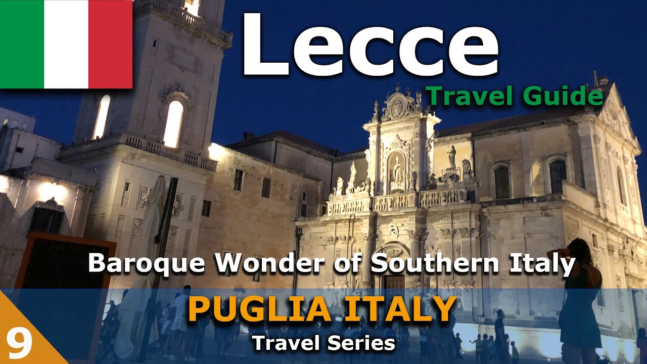 Lecce – Salento Region – [Things to do in Lecce] Puglia – Travel Guide