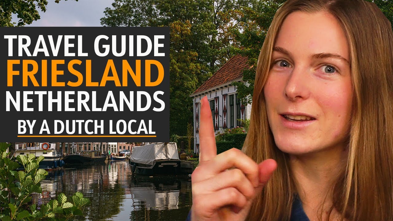 Travel Guide To Friesland, The Netherlands: Things To Do & See And Reasons Why You Must Go to!