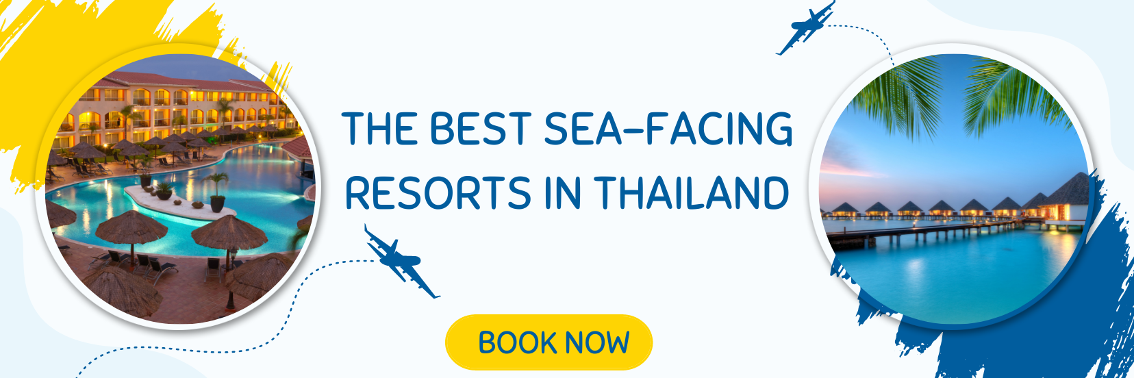 The Best Sea-Facing Resorts in Thailand